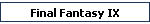 Final Fantasy IX